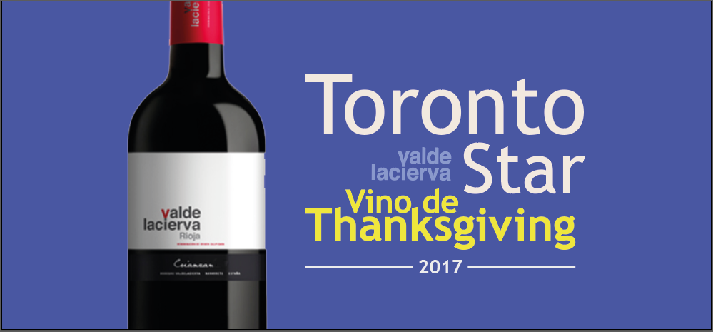 toronto star canada elije Valdelacierva Rioja como vino de thanksgiving